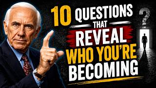 10 Questions That Reveal Who You re Becoming Jim Rohn Motivation