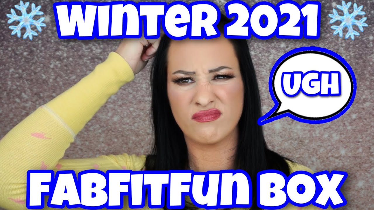 THE UNCANCELLABLE BOX FABFITFUN WINTER 2021 UNBOXING