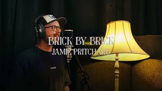 Jamie Pritchard - Brick by Brick ( Audio Video)