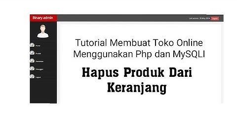 Tutorial Membuat Toko Online Menggunakan Php dan MySQLI – 14 Hapus Produk Dari Keranjang