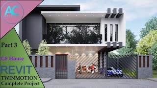 GF House | Part 3 | Complete Step By Step Project | Revit and Twinmotion Tutorial