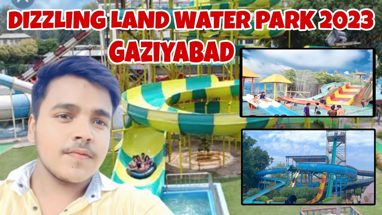 Drizzling Land Water Park Ghaziabad / Best Water Park In Delhi NCR