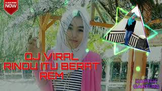 DJ VIRAL "RINDU ITU BERAT". REMIX 2018