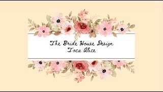 The Bride House Design | Toca Alice