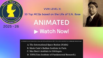 👨‍🔬50 Top S.N. Bose MCQs for VVM Level II | 🏷️ #vvm #manim #animated #science #mcq #mcqs | read desc