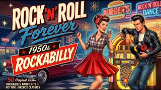 🚗 50 Original 1950s Rockabilly Songs That Never Get Old | Rock