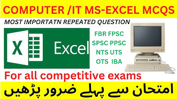 MOST IMPORTANT COMPUTER MS EXCEL MCQS PART-IV || for All competitive exams|| FBR FPSC IBA NTS UTS