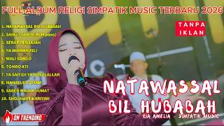 NATAWASSAL BIL HUBABAH - RIA AMELIA - FULL ALBUM SIMPATIK MUSIC TERBARU