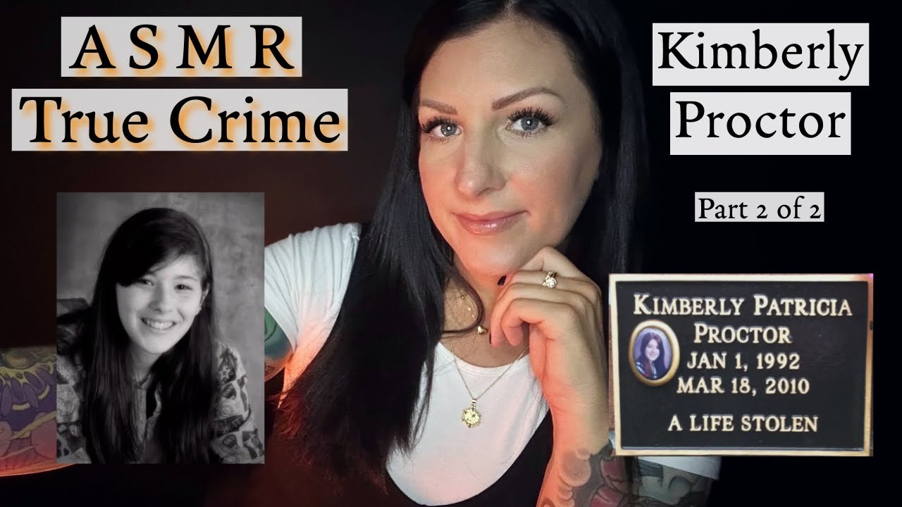 ⚫ ASMR True Crime - Kimberly Proctor (Part 2 of 2)⚫
