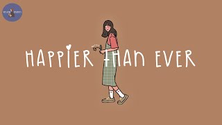 [Playlist] happier than ever 🧁 songs that put you in a good mood