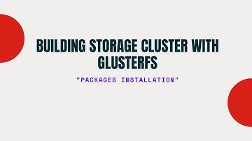 1  GlusterFS Package Installation