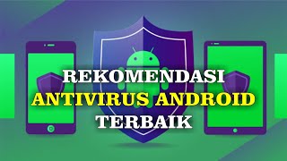 10 ANTIVIRUS TERBAIK UNTUK HP ANDROID. WAJIB KAMU INSTAL.!! screenshot 5
