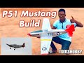 How to Make Rc Plane P51 Mustang DIY| TomsHobby