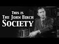 This is The John Birch Society