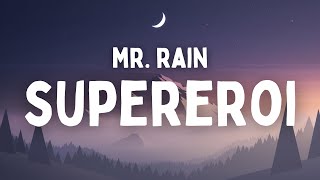 Mr. Rain SUPEREROI (Testo/Lyrics) (Sanremo 2023)