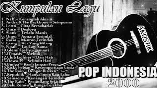 KUMPULAN LAGU POP INDONESIA AKUSTIK | Lagu 2000an Full Album 