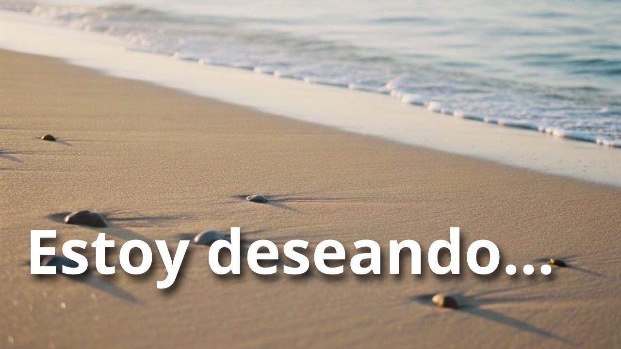 Estoy deseando 🌊 | Soñar con vivir en La Antilla