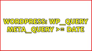 Wordpress: WP_Query meta_query ＞= date