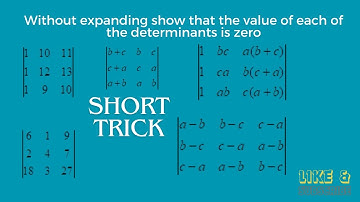 Without expanding show that the value of each of the determinants is zero