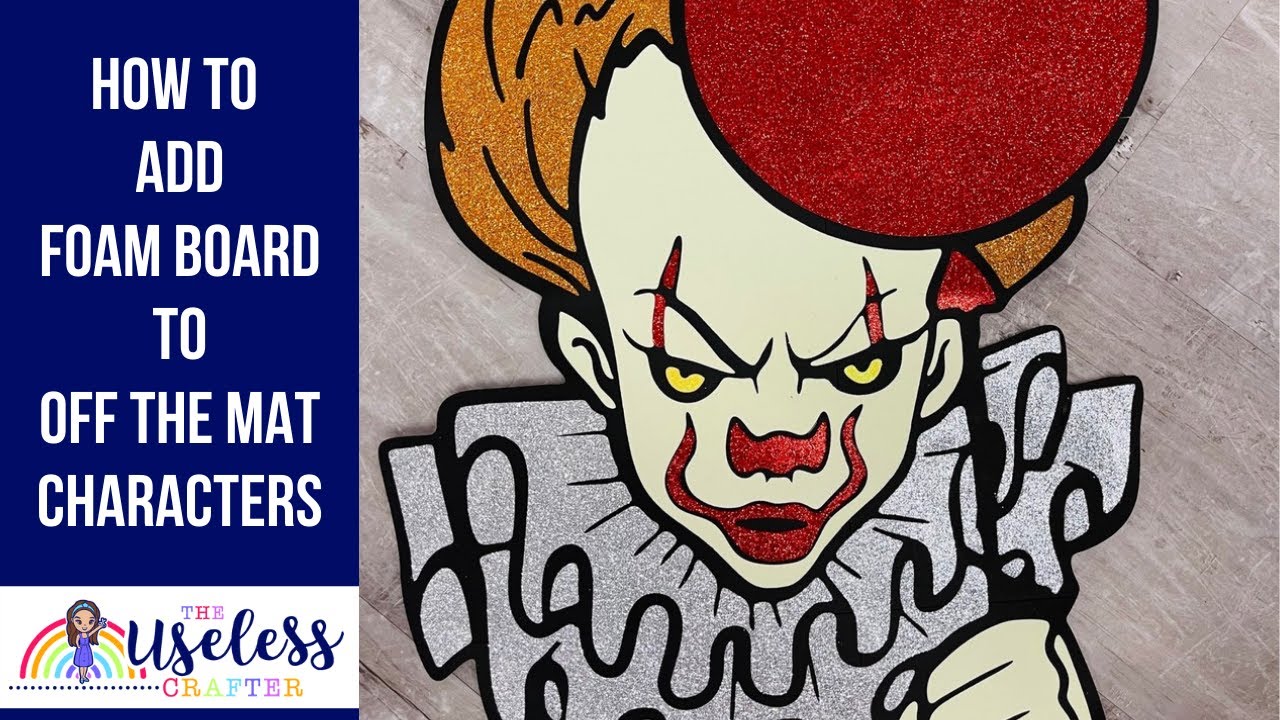 How to Add a Foam Board to Party Characters Cricut Off the Mat