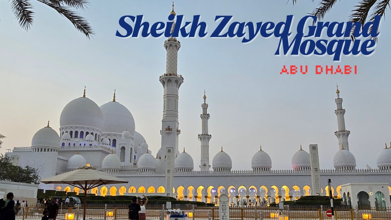 Sheikh Zayed Grand Mosque Abu Dhabi | Pride of the Country | Most Beautiful Mosque | UAE |