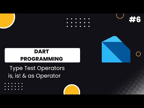 Type Test Operators in Dart | is, is! & as Operator with Examples | Urdu/Hindi | #6