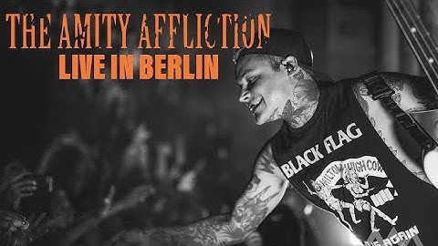 THE AMITY AFFLICTION - „Soak Me in Bleach“ live in Berlin [CORE COMMUNITY ON TOUR]