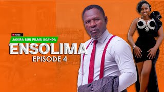 Ensolima :Episode 4 | Jakira Suu Films Uganda