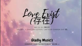 Love Exists 爱, 存在 - Wei Qi Qi (魏奇奇) ENGLISH Cover by Ysabelle (Lyrics)