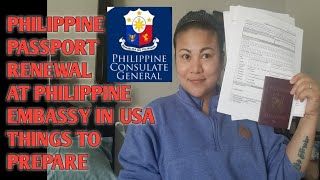 Things to prepare for renewing passport in Philippine Consulate in USA