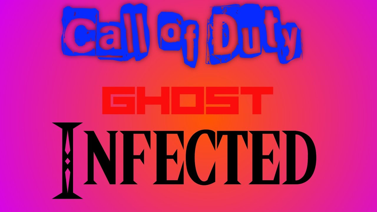 Cod Ghosts Infection Call of duty Ghost - Infected - #3 - YouTube