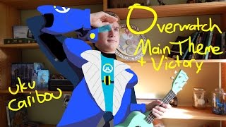 Vignette de la vidéo "Overwatch Main Theme/Victory! Ukulele Cover (W/ TABS)"