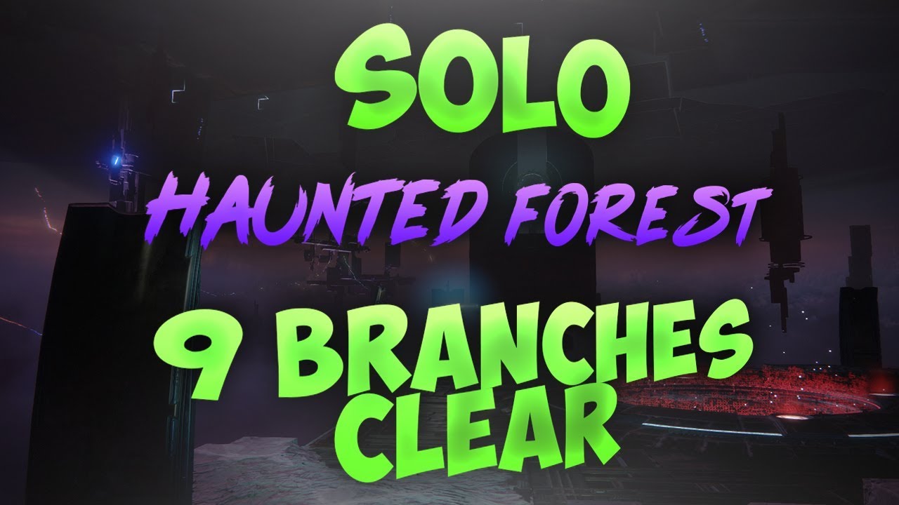 Solo Haunted Forest 9 Branches Clear - Destiny 2 Shadowkeep