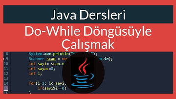 Java Dersi 13 : Do-While Döngüsüyle Çalışmak