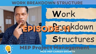 EPISODE 11 - WBS (Work Breakdown Structure)
