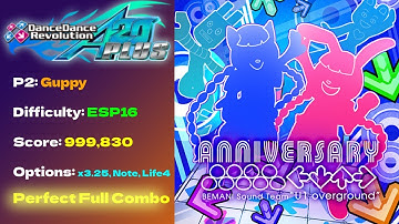 [DDR A20+] ANNIVERSARY ∴∵∴ ←↓↑→ [ESP16] 999,830 17p PFC
