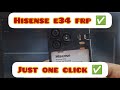Hisense e34 frp bypass by unlock tool just one click ✅