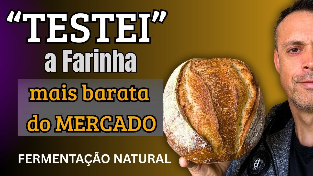 Será que QUALQUER farinha faz pão de fermentação natural? Testei a mais barata do mercado!