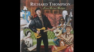 Download Lagu Richard Thompson - Front Parlour Ballads (2005) [Complete CD] MP3