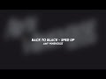 back to black - amy winehouse (sped up)