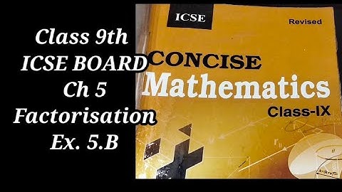 Class 9th Maths Ch 5 Factorisation Ex 5.B(sum no.1to17) ICSE BOARD 👍 easy explained 👍 Subscribe👍