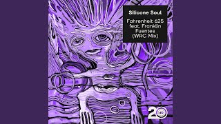 Fahrenheit 625 (WRC Mix) (feat. Franklin Fuentes) - Silicone Soul
