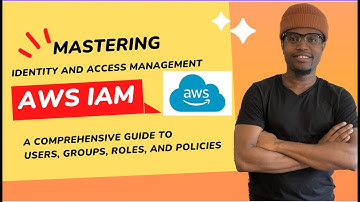 Mastering AWS  IAM: A Comprehensive Guide to Users, Groups, Roles, and Policies