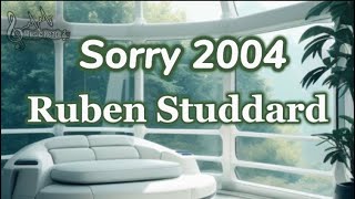 Ruben Studdard - Sorry 2004 (Lyrics)