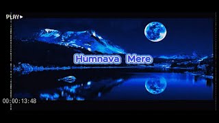 Humnava Mere Song | Jubin Nautiyal | Manoj Muntashir | Rocky - Shiv | Bhushan Kumar\/   -  AM Studio