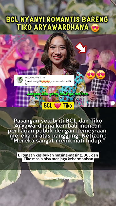 BCL dan Tiko romantis di atas panggung #gosipartishariini #bcl #bungacitralestari #selebriti #gosip