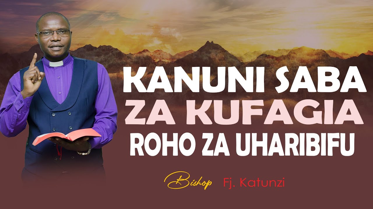 KANUNI SABA ZA KUFAGIA ROHO YA  UHARIBIFU