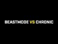 SMUG 5 : BeastMode vs Chronic