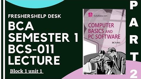 BCA {bcs-011} Lectures + Notes For 1st Semester Students || Part 2 📖✌️💻