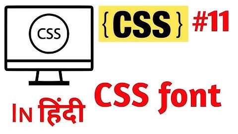Css font|css tutorials  in Hindi | by  Divya  Bagul |Marvel  web  designer